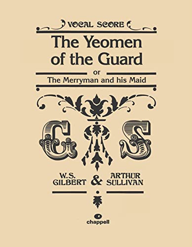 The Yeomen of the Guard: Vocal Score